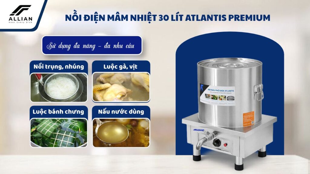 Khả năng sử dụng đa năng nồi điện mâm nhiệt Atlantis 30 lít Square